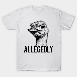 Letterkenny Allegedly Ostrich Flightless Bird Graphic T-Shirt